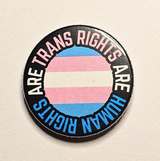 Trans Rights are Human Rights 38mm Pinback Badge Pin