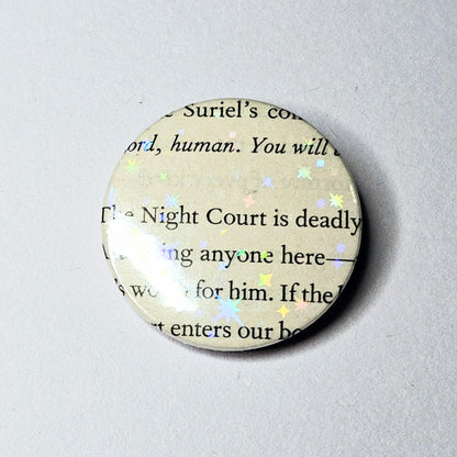 Night Court is Deadly - Upcycled ACOTAR Book Page Pin | 38mm Holographic Button Badge | Unique Book-Lover Gift