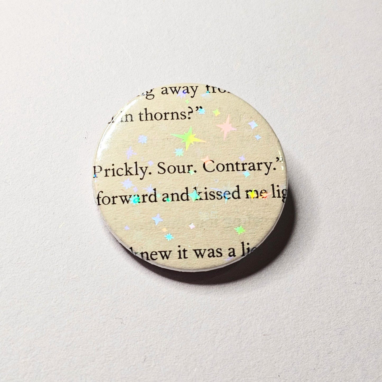 Prickly Sour Contrary - Upcycled ACOTAR Book Page Pin | 38mm Holographic Button Badge | Unique Book-Lover Gift